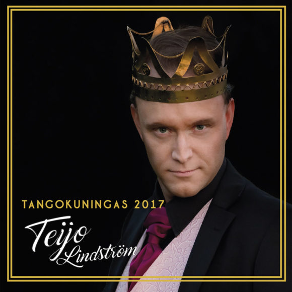 Tangokuningas 2017 - Teijo Lindström - CD
